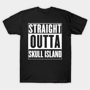 Straight outta Skull Island T-Shirt